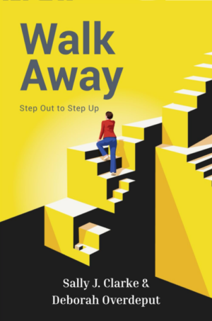 Walk Away: Step Out to Step Up