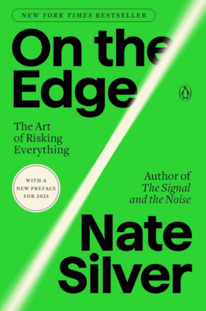On the Edge: The Art of Risking Everything